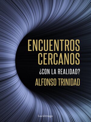 cover image of Encuentros cercanos ¿con la realidad?